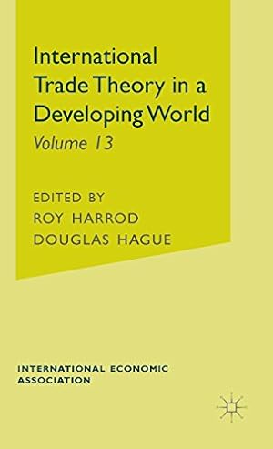 Seller image for International Trade Theory in a Developing World (International Economic Association Series) by Hagued, Douglas [Hardcover ] for sale by booksXpress