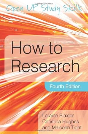 Seller image for How to Research (Open Up Study Skills) by Blaxter, Loraine, Hughes, Christina, Tight, Malcolm [Paperback ] for sale by booksXpress