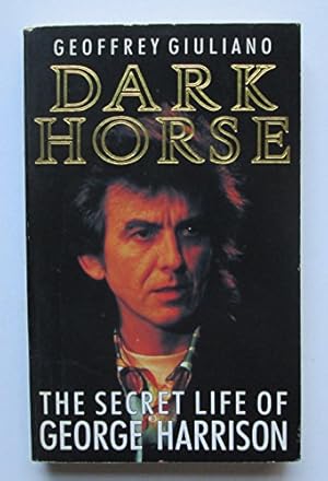 Bild des Verkufers fr Dark Horse: Secret Life of George Harrison zum Verkauf von WeBuyBooks 2