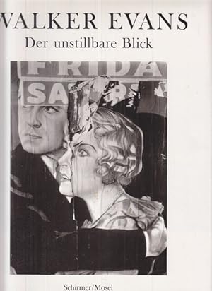 Imagen del vendedor de Walker Evans. Der Unstillbare Blick. a la venta por Altstadt Antiquariat Goslar