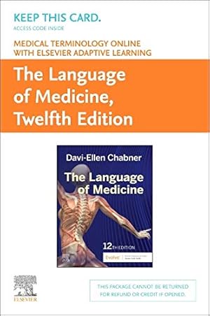 Seller image for Medical Terminology Online with Elsevier Adaptive Learning for The Language of Medicine (Access Card) by Chabner BA MAT, Davi-Ellen [Printed Access Code ] for sale by booksXpress