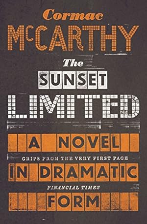 Image du vendeur pour Sunset Limited: A Novel in Dramatic Form [Soft Cover ] mis en vente par booksXpress