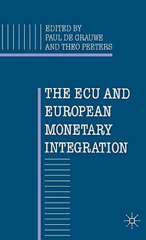 Seller image for The ECU and European Monetary Integration by Grauwe, P. de [Hardcover ] for sale by booksXpress