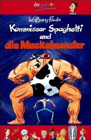 Bild des Verkufers fr Kommissar Spaghetti und die Muskelmonster zum Verkauf von Gabis Bcherlager