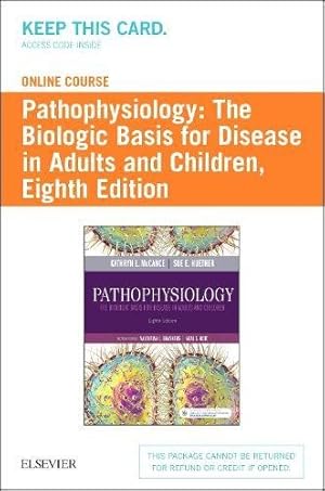 Seller image for Pathophysiology Online for Pathophysiology (Access Code): The Biologic Basis for Disease in Adults and Children by McCance RN PhD, Kathryn L., Huether RN PhD, Sue E. [Printed Access Code ] for sale by booksXpress