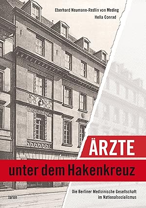 Seller image for rzte unter dem Hakenkreuz: Die Berliner Medizinische Gesellschaft im Nationalsozialismus for sale by Gabis Bcherlager