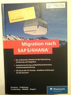 Bild des Verkufers fr Migration auf SAP S. 4HANA / Frank Densborn, Frank Finkbohner, Jochen Freudenberg, Kim Math, Frank Wagner / Rheinwerk publishing; SAP Press zum Verkauf von Herr Klaus Dieter Boettcher