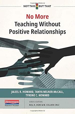 Seller image for No More Teaching Without Positive Relationships (Not This but That) [Soft Cover ] for sale by booksXpress