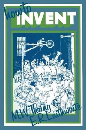 Image du vendeur pour How to Invent by Thring, M.W., Laithwaite, E.R. [Paperback ] mis en vente par booksXpress