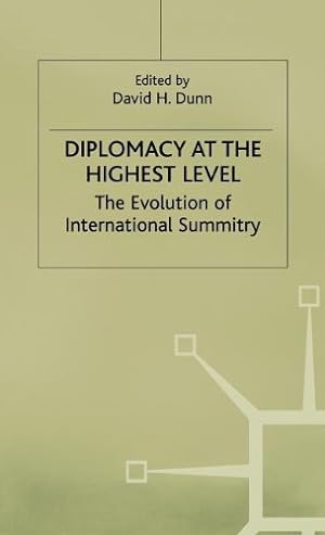 Bild des Verkufers fr Diplomacy at the Highest Level: The Evolution of International Summitry (Studies in Diplomacy) [Hardcover ] zum Verkauf von booksXpress