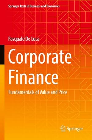 Bild des Verkufers fr Corporate Finance : Fundamentals of Value and Price zum Verkauf von AHA-BUCH GmbH