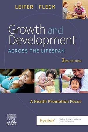 Seller image for Growth and Development Across the Lifespan: A Health Promotion Focus by Leifer MA RN CNE, Gloria, Fleck MS ACE GFI ACE PT NASM CPT, Eve [Paperback ] for sale by booksXpress