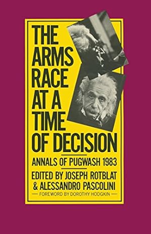 Immagine del venditore per The Arms Race at a Time of Decision: Annals of Pugwash 1983 [Paperback ] venduto da booksXpress