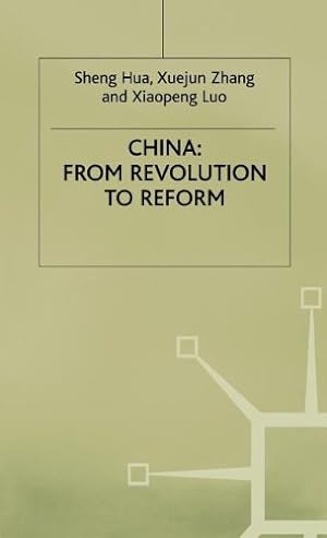Immagine del venditore per China: From Revolution to Reform (Studies on the Chinese Economy) by Hua, Sheng, Luo, Xiaopeng, Zhang, Xiejung [Hardcover ] venduto da booksXpress