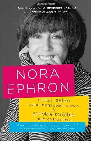 Seller image for Crazy Salad and Scribble Scribble: Some Things About Women and Notes on Media by Ephron, Nora [Paperback ] for sale by booksXpress