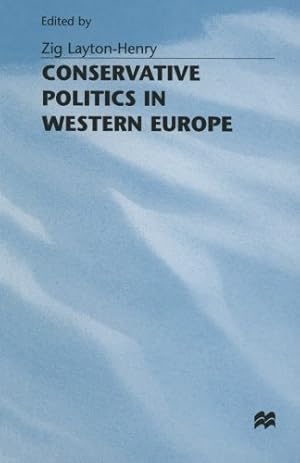 Seller image for Conservative Politics in Western Europe by Layton-Henry, Zig [Paperback ] for sale by booksXpress