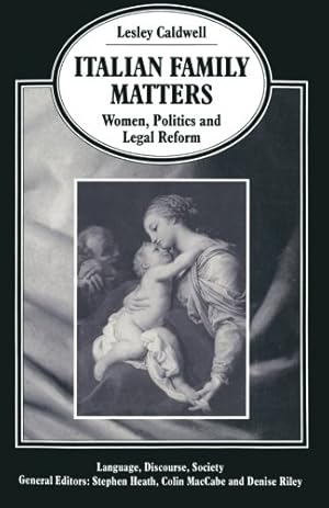 Seller image for Italian Family Matters: Women, Politics and Legal Reform (Language, Discourse, Society) by Caldwell, Lesley [Paperback ] for sale by booksXpress
