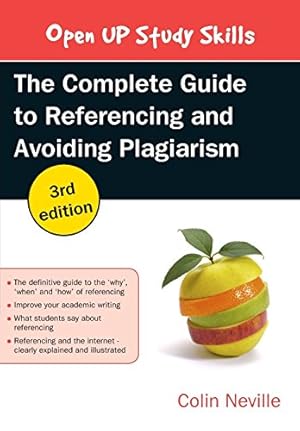 Imagen del vendedor de THE COMPLETE GUIDE TO REFERENCING AND AVOIDING PLAGIARISM by Neville, Colin [Paperback ] a la venta por booksXpress