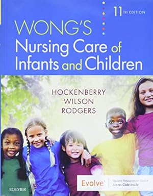 Bild des Verkufers fr Wong's Nursing Care of Infants and Children by Hockenberry PhD RN-CS PNP FAAN, Marilyn J., Wilson MS RN C(INC), David [Paperback ] zum Verkauf von booksXpress