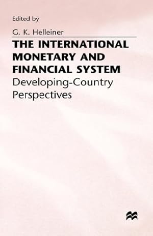Seller image for The International Monetary and Financial System: Developing-Country Perspectives [Hardcover ] for sale by booksXpress