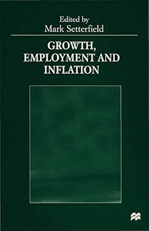 Seller image for Growth, Employment and Inflation: Essays in Honour of John Cornwall [Hardcover ] for sale by booksXpress