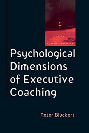 Image du vendeur pour Psychological Dimensions of Executive Coaching (Coaching in Practice (Paperback)) by Bluckert, Peter [Paperback ] mis en vente par booksXpress