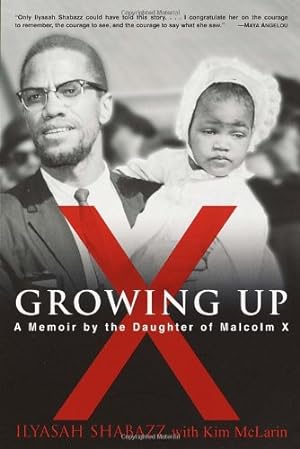 Seller image for Growing Up X: A Memoir by the Daughter of Malcolm X by Shabazz, Ilyasah [Paperback ] for sale by booksXpress