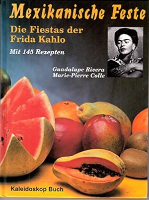 Bild des Verkufers fr Mexikanische Feste: Die Fiestas der Frida Kahlo (Kaleidoskop Buch) zum Verkauf von Modernes Antiquariat an der Kyll