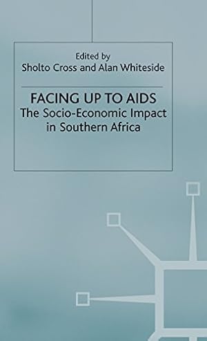 Seller image for Facing up to AIDS: The Socio-Economic Impact in Southern Africa [Hardcover ] for sale by booksXpress