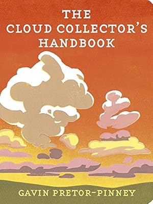 Seller image for The Cloud Collector's Handbook by Pretor-Pinney, Gavin [Hardcover ] for sale by booksXpress