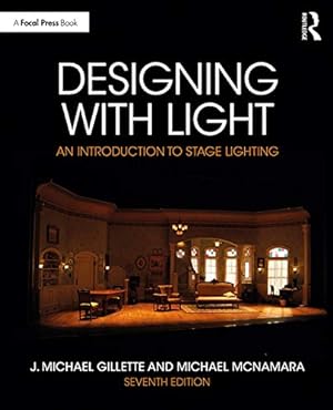 Imagen del vendedor de Designing with Light: An Introduction to Stage Lighting by Gillette, J. Michael, McNamara, Michael [Paperback ] a la venta por booksXpress