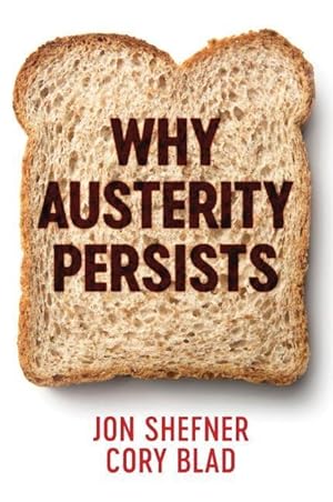 Bild des Verkufers fr Why Austerity Persists zum Verkauf von moluna