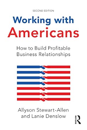 Seller image for Working with Americans: How to Build Profitable Business Relationships by Stewart-Allen, Allyson, Denslow, Lanie [Hardcover ] for sale by booksXpress