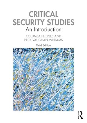 Seller image for Critical Security Studies: An Introduction by Peoples, Columba, Vaughan-Williams, Nick [Paperback ] for sale by booksXpress