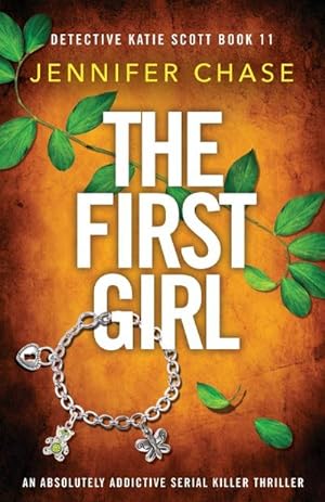Seller image for The First Girl : An absolutely addictive serial killer thriller for sale by AHA-BUCH GmbH
