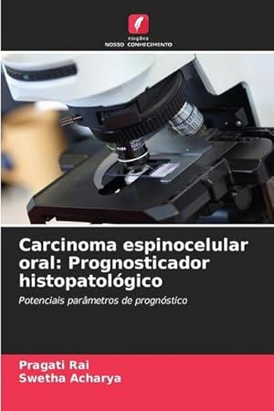 Seller image for Carcinoma espinocelular oral: Prognosticador histopatolgico : Potenciais parmetros de prognstico for sale by AHA-BUCH GmbH