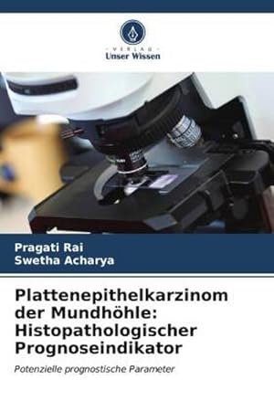 Seller image for Plattenepithelkarzinom der Mundhhle: Histopathologischer Prognoseindikator : Potenzielle prognostische Parameter for sale by AHA-BUCH GmbH