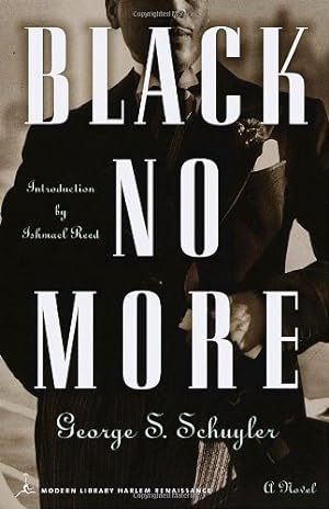 Seller image for Black No More : A Novel (Modern Library (Paperback)) by George S. Schuyler [Paperback ] for sale by booksXpress