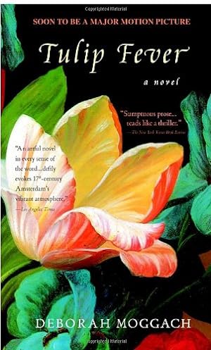Seller image for Tulip Fever: A Novel by Moggach, Deborah [Paperback ] for sale by booksXpress