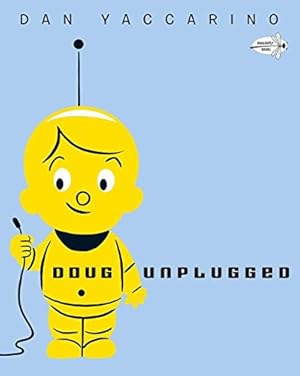 Seller image for Doug Unplugged by Yaccarino, Dan [Paperback ] for sale by booksXpress