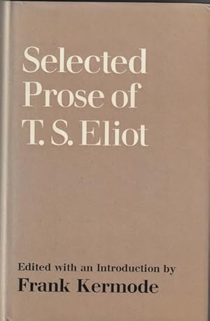 Image du vendeur pour Selected Prose of T.S. Eliot mis en vente par Goulds Book Arcade, Sydney