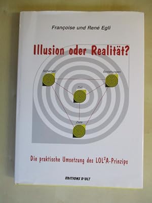 Imagen del vendedor de Illusion oder Realitt? Die praktische Umsetzung des LOL A-Prinzips a la venta por Brcke Schleswig-Holstein gGmbH