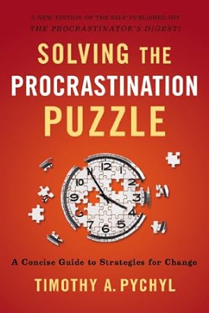 Imagen del vendedor de Solving the Procrastination Puzzle: A Concise Guide to Strategies for Change by Pychyl, Timothy A. [Paperback ] a la venta por booksXpress