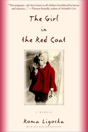 Immagine del venditore per The Girl in the Red Coat: A Memoir by Ligocka, Roma, Von Finckenstein, Iris [Paperback ] venduto da booksXpress