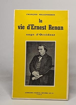 Seller image for La vie d'Ernest Renan Sage d'Occident for sale by crealivres