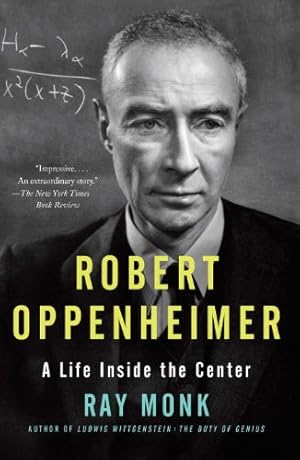 Seller image for Robert Oppenheimer: A Life Inside the Center by Monk, Ray [Paperback ] for sale by booksXpress