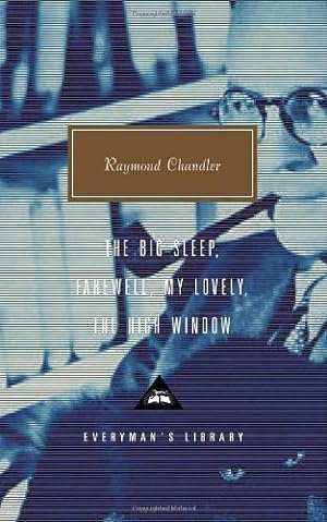 Seller image for The Big Sleep; Farewell, My Lovely; The High Window (Everyman's Library) by Chandler, Raymond [Hardcover ] for sale by booksXpress