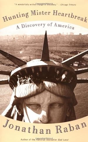 Bild des Verkufers fr Hunting Mister Heartbreak: A Discovery of America (Vintage Departures Edition) by Raban, Jonathan [Paperback ] zum Verkauf von booksXpress