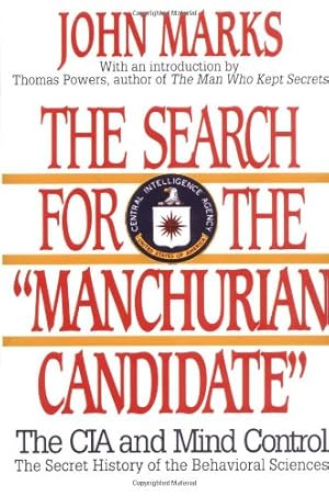 Imagen del vendedor de The Search for the "Manchurian Candidate": The CIA and Mind Control: The Secret History of the Behavioral Sciences by Marks, John D. [Paperback ] a la venta por booksXpress