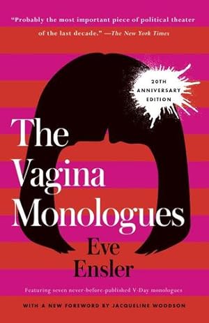 Image du vendeur pour The Vagina Monologues: 20th Anniversary Edition by Ensler, Eve [Paperback ] mis en vente par booksXpress